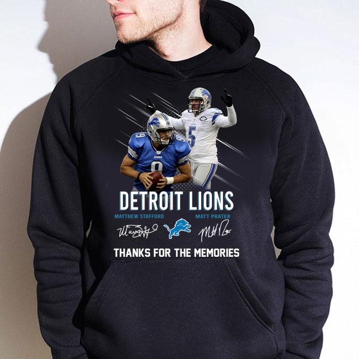 Detroit Lions Matthew Stafford and Matt Prater signatures thanks for the memories t-shirt hoodie