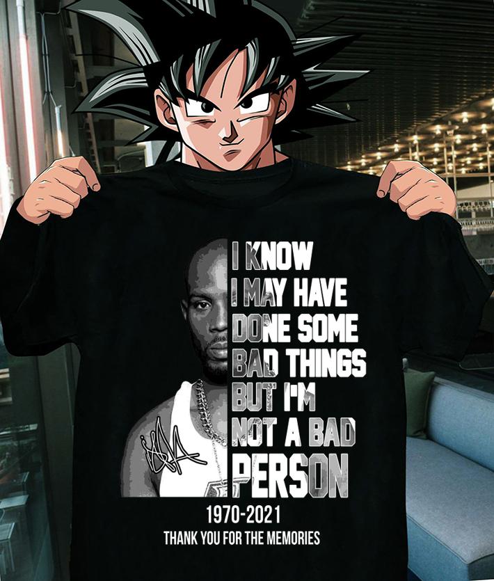 I know I may have done some bad things but i'm not a bad person 1970-2021 t-shirt shirt