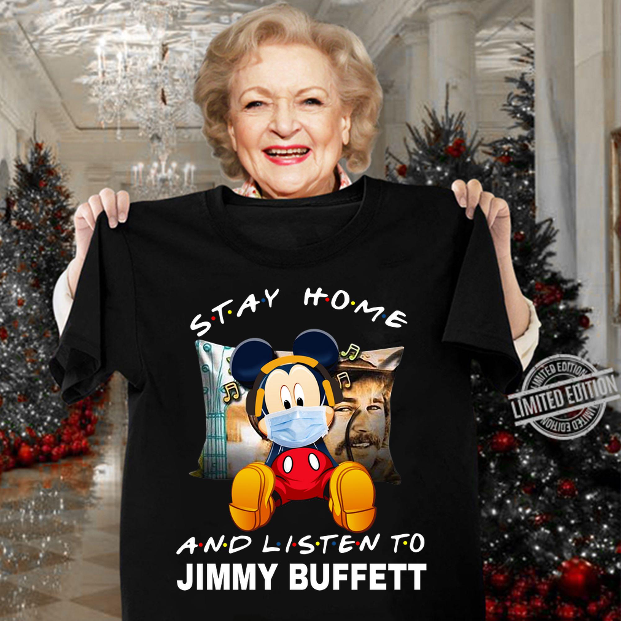 Mickey Mouse Stay Home And Listen To Jimmy Buffett t-shirt woman shirt