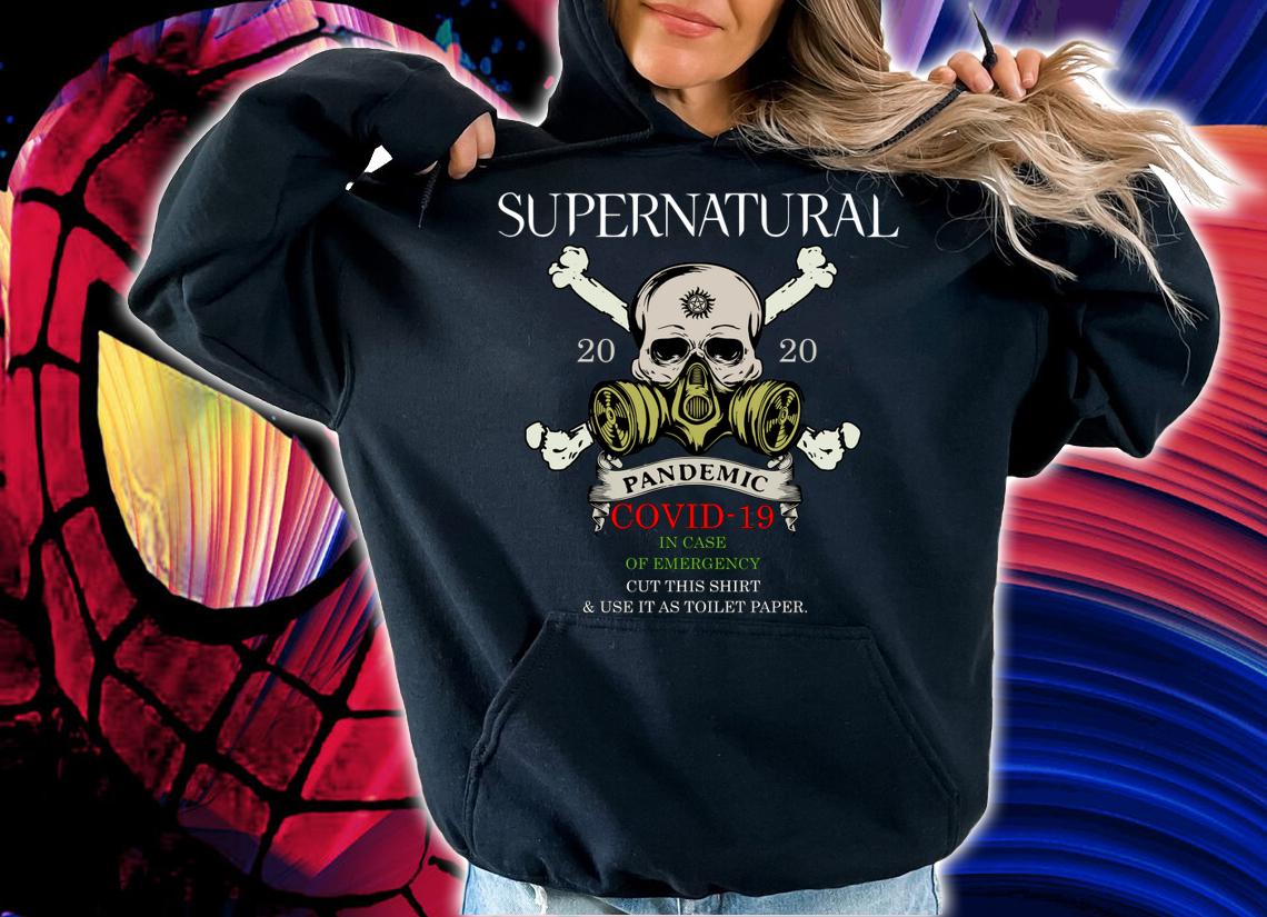 Skull Supernatural 2020 Pandemic Covid-19 In Case Of Emergency t-shirt hoodie