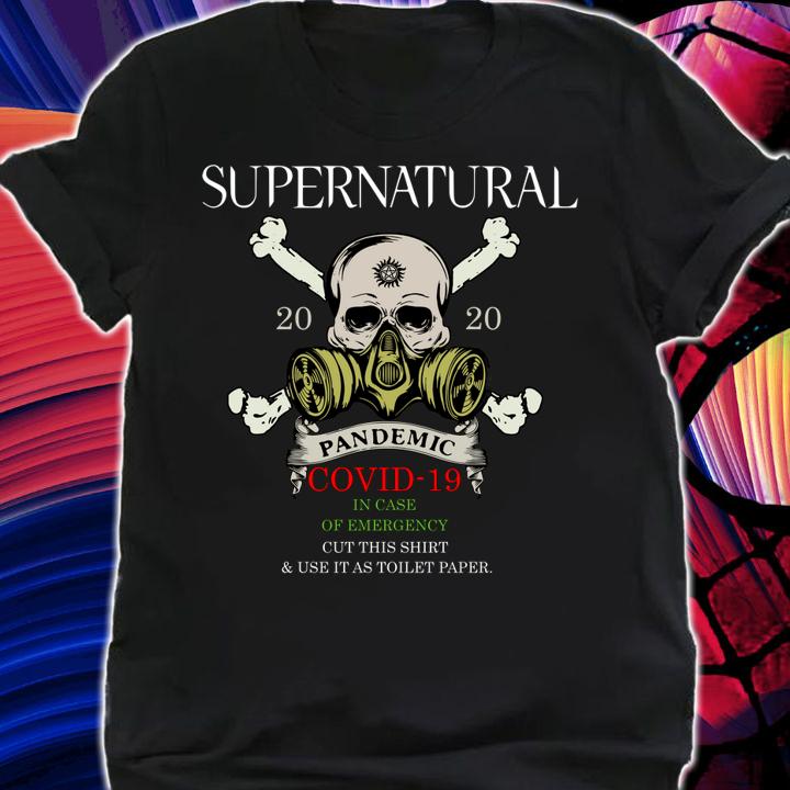 Skull Supernatural 2020 Pandemic Covid-19 In Case Of Emergency t-shirt shirt