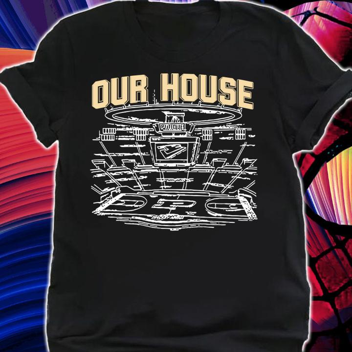 Purdue Mackey Arena Our House t-shirt shirt