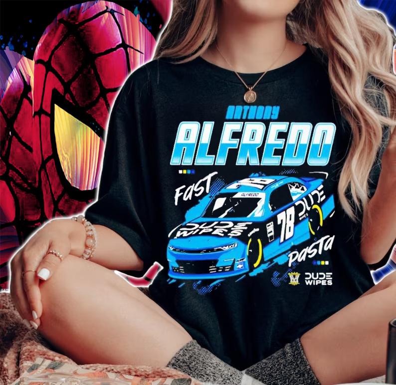 Anthony Alfredo Fast 78 Dude Wipes Pasta shirt t-shirt woman shirt