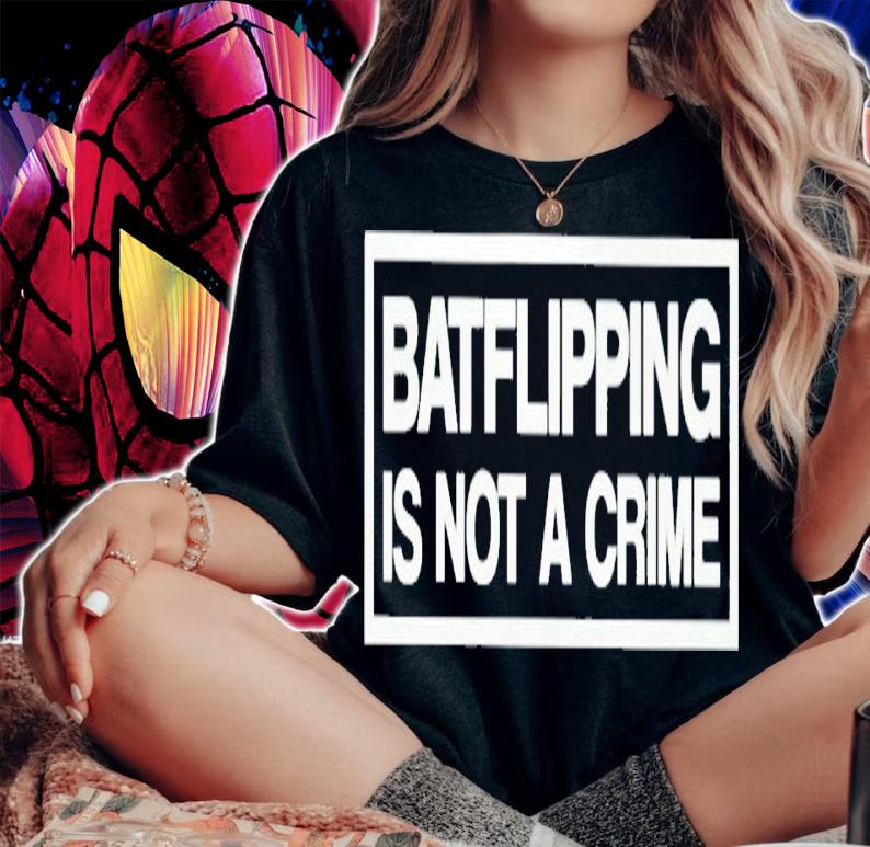 Batflipping Is Not A Crime Shirt t-shirt woman shirt
