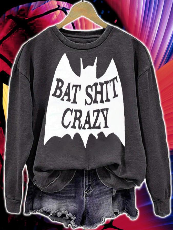 Bad shit crazy shirt t-shirt sweatshirt
