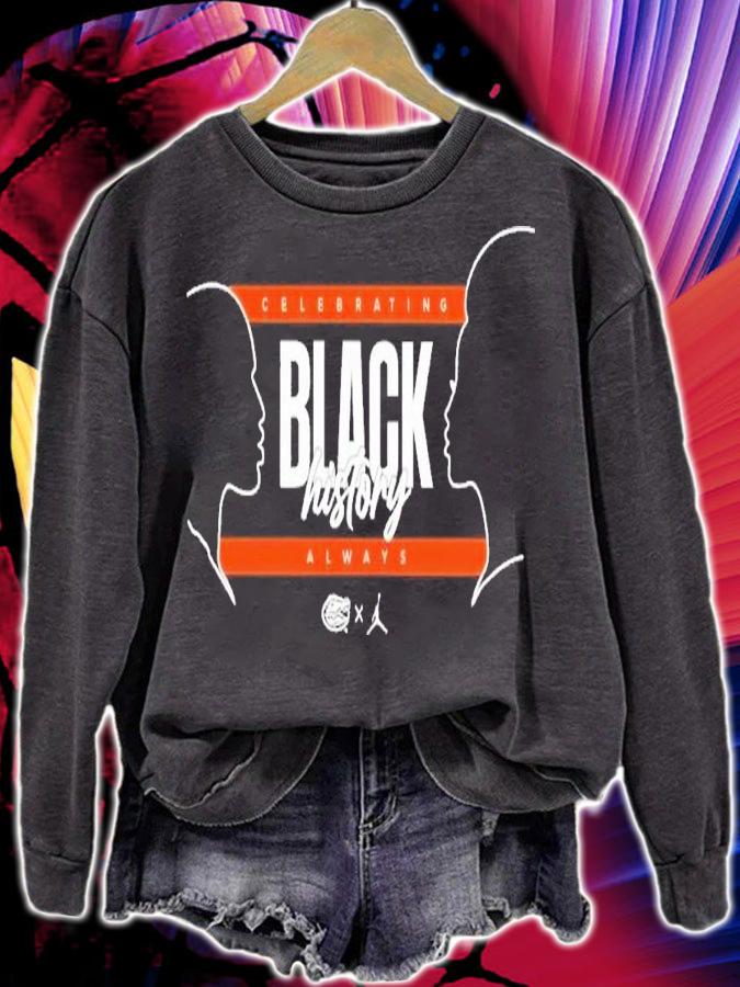 Celebrating Black history always shirt t-shirt sweatshirt
