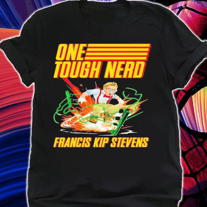Evil Kip Stevens One Tough Nerd shirt t-shirt shirt