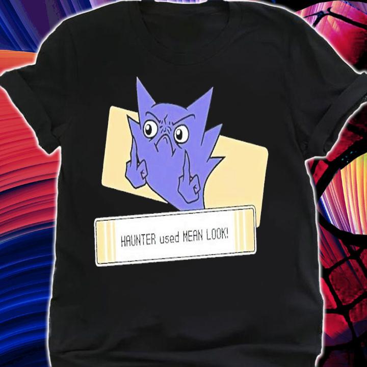 Haunter used mean look shirt t-shirt shirt