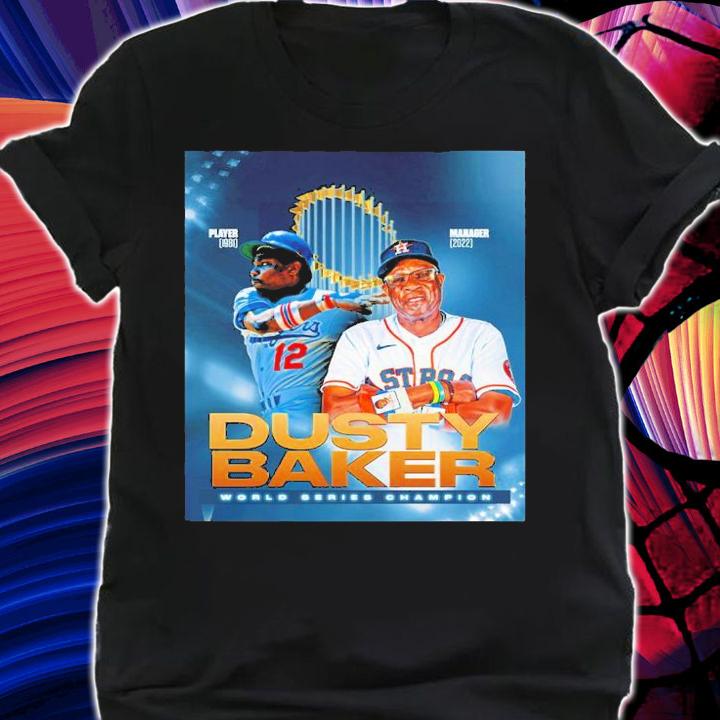 Houston Astros Dusty Baker World Series Champions 2022 Shirt t-shirt shirt