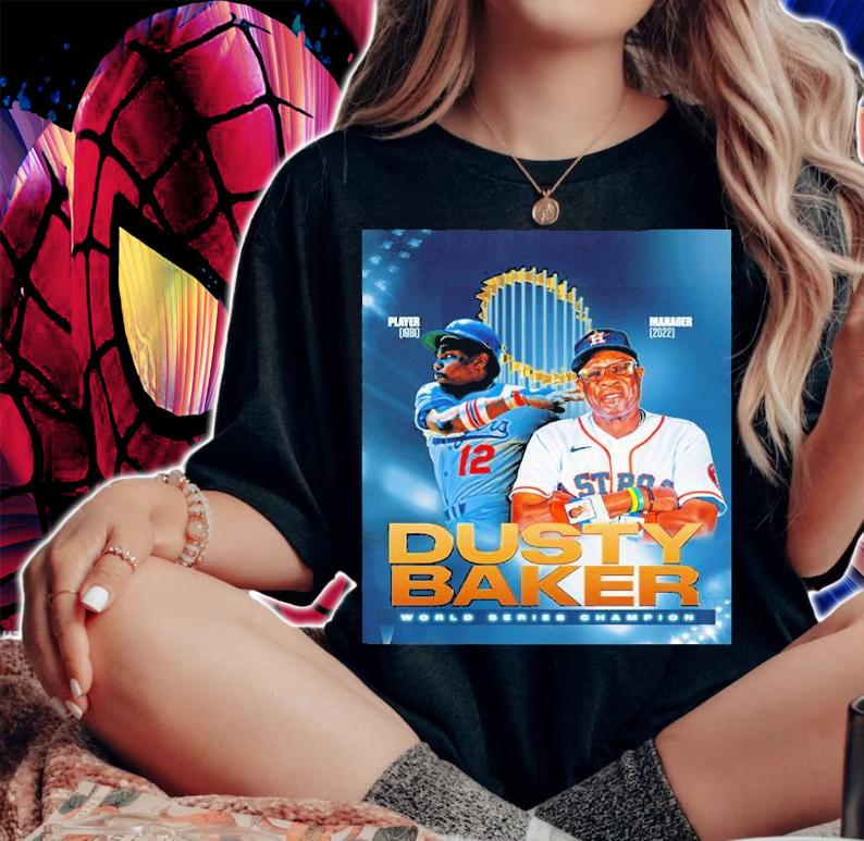 Houston Astros Dusty Baker World Series Champions 2022 Shirt t-shirt woman shirt