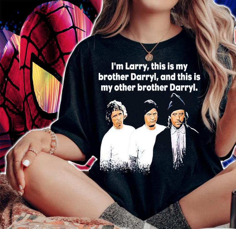 I'm Larry this is my borther Darryl shirt t-shirt woman shirt