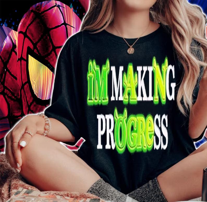 I'm Making Progress shirt t-shirt woman shirt