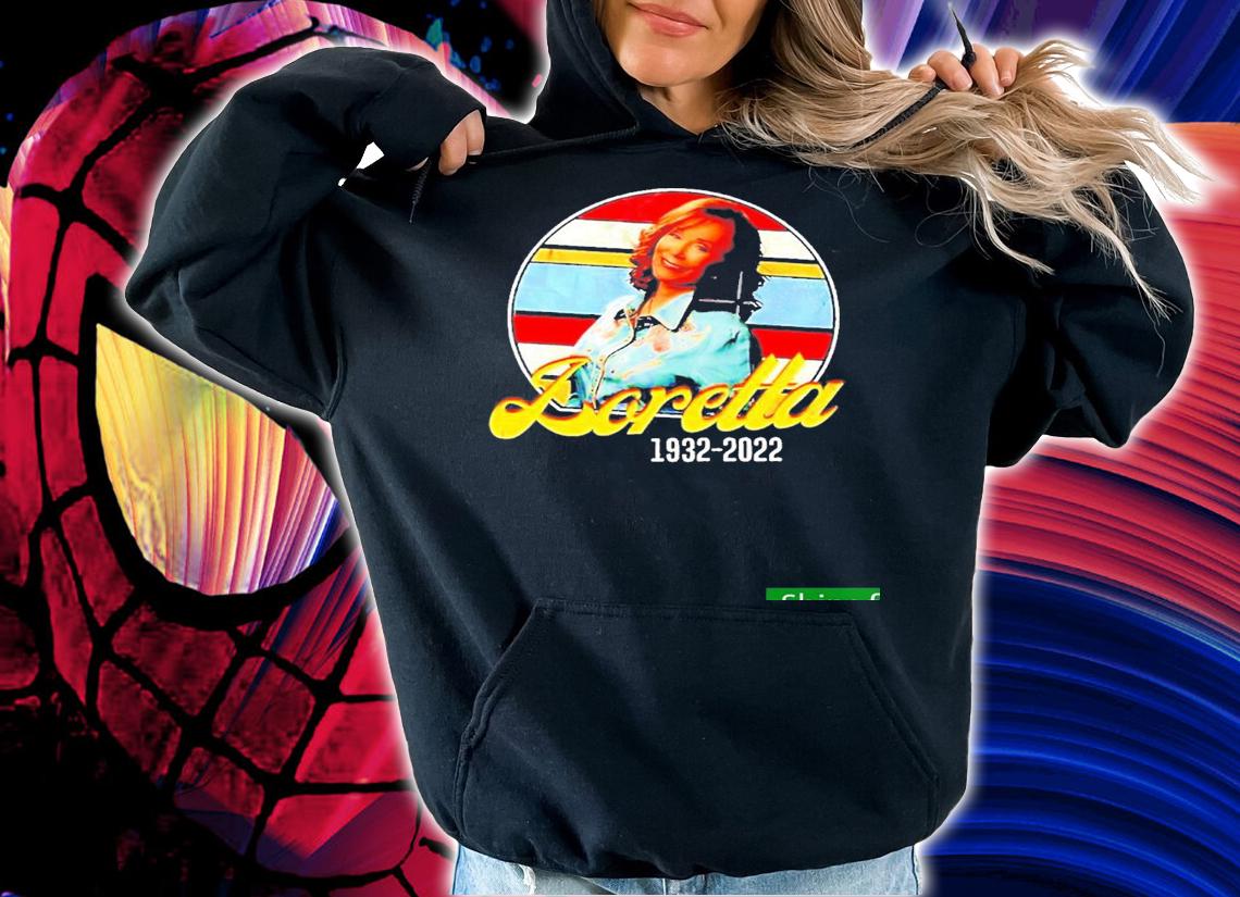 Nice rIP Loretta Lynn 1932-2022 Shirt t-shirt hoodie