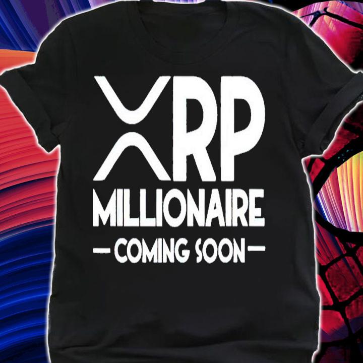 Xrp Millionaire Coming Soon Ripple Xrp Crypto shirt t-shirt