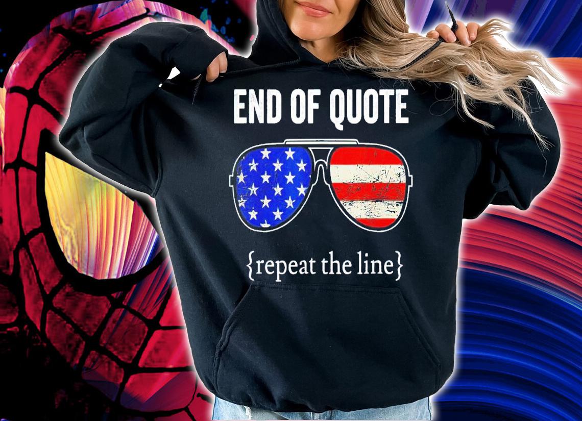 Funny Joe Biden End Of Quote Repeat The Line T-Shirt t-shirt