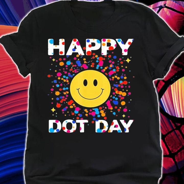 Happy Dot Day Colorful Rainbow Polka Dot T-Shirt t-shirt shirt