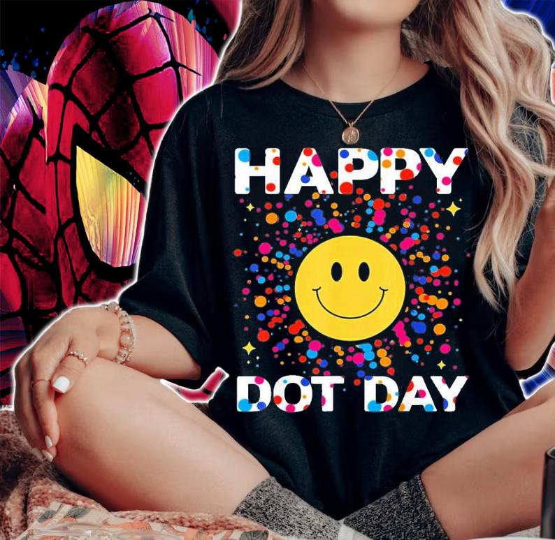 Happy Dot Day Colorful Rainbow Polka Dot T-Shirt t-shirt woman shirt