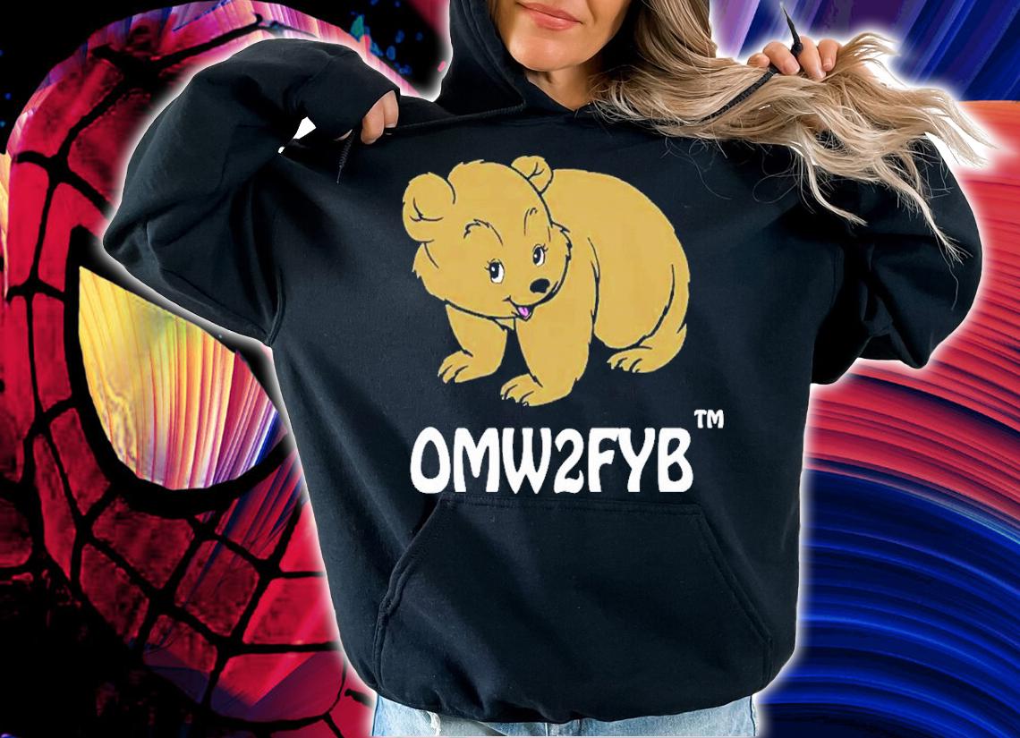Omw2fyb On My Way 2 Fuck Your Bitch shirt t-shirt hoodie