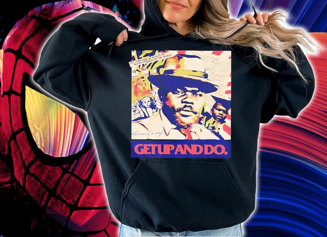 Marcus Garvey Get Up And Do Rex Chapman Shirt t-shirt hoodie