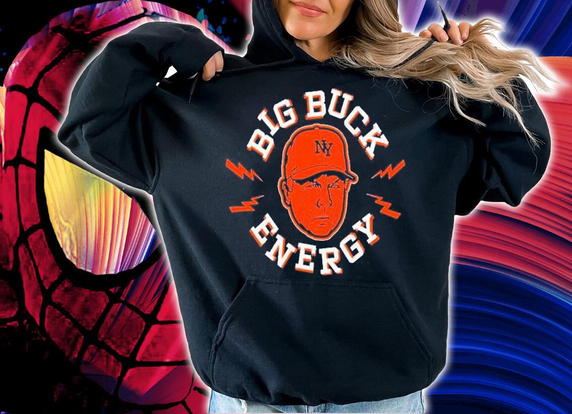 New York Mets Big Buck Energy shirt t-shirt hoodie