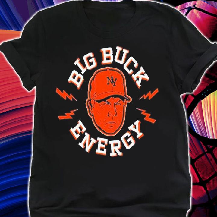 New York Mets Big Buck Energy shirt t-shirt shirt