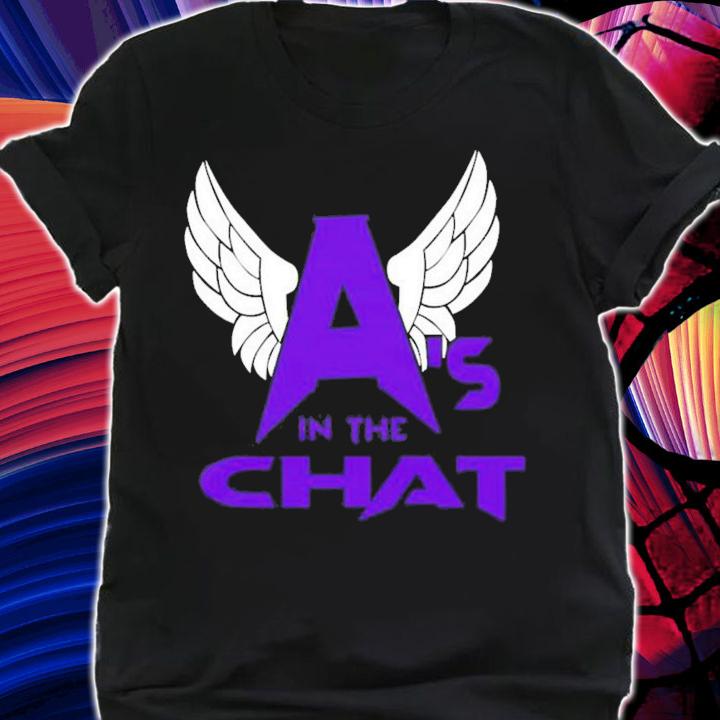 Alan Angels Prowrestlingtees A's In The Chat T-Shirt t-shirt
