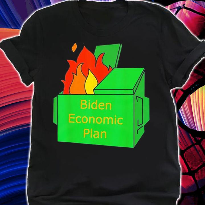 Biden Economic Plan Dumpster Fire T-Shirt t-shirt shirt