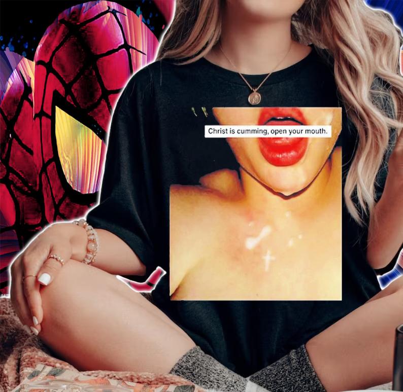 Christ Is Cumming Open Your Mouth T-Shirt t-shirt