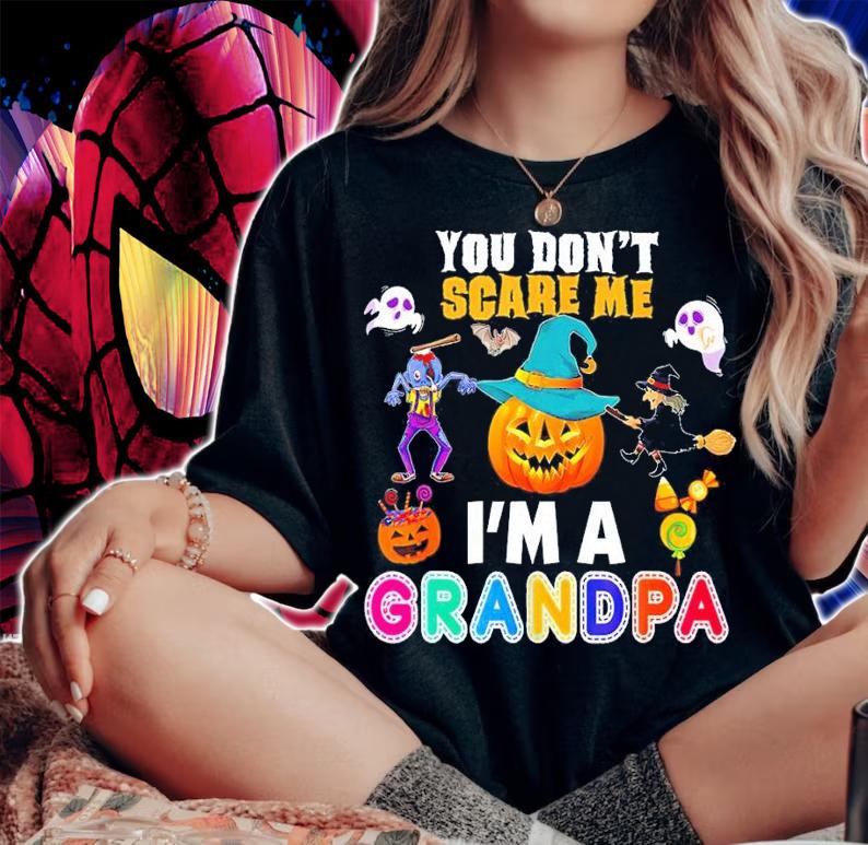 You Dont Scare Me Im A Grandpa Cant Halloween Pumpkin T-Shirt t-shirt woman shirt