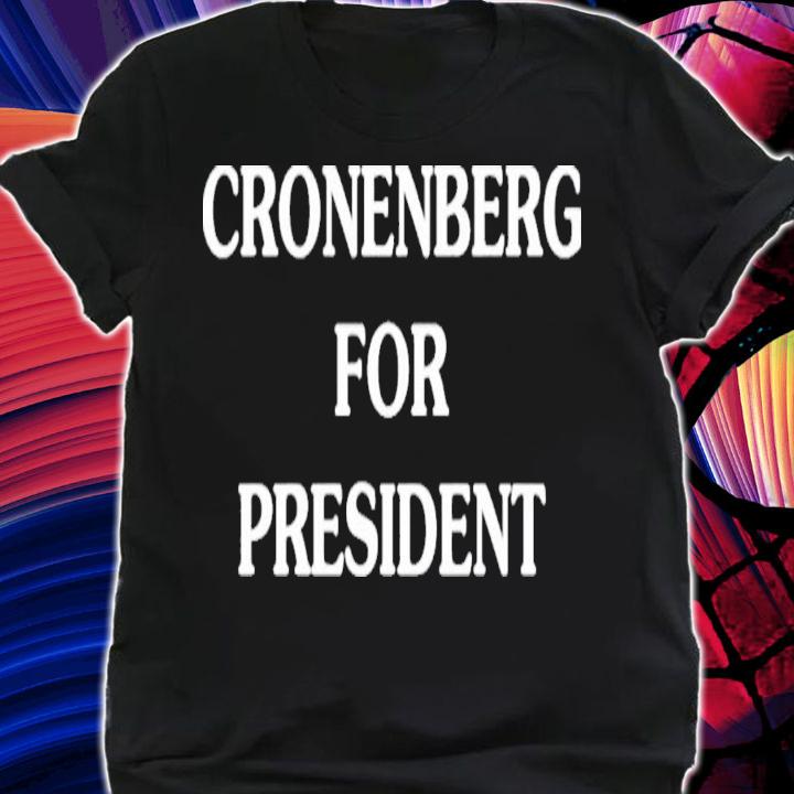 Cronenberg For President Rick And Morty T-Shirt t-shirt