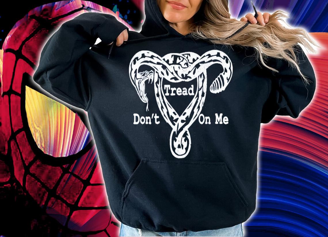 Don't Tread On Me Uterus Snake T-Shirt t-shirt hoodie
