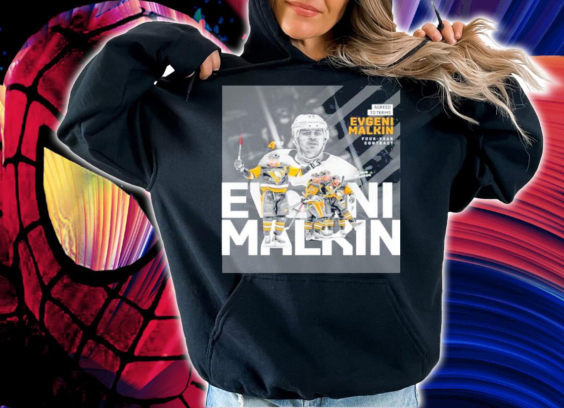 Evgeni Malkin Pittsburgh Penguins Agreed To Terms Four-Year Contract Shirt t-shirt hoodie