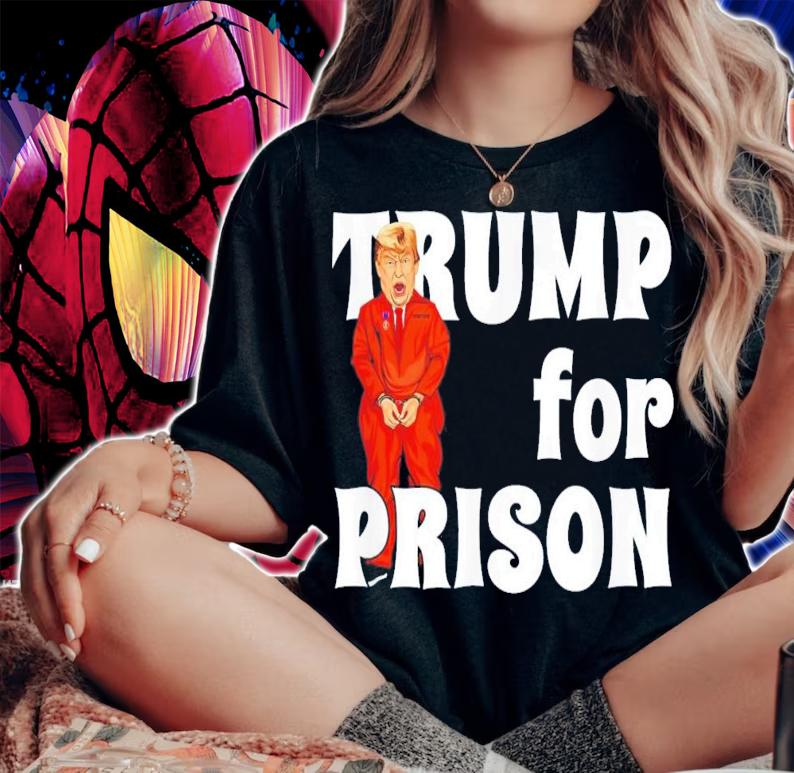 FBI Searches Trump's House Trump For Prison T-Shirt t-shirt woman shirt