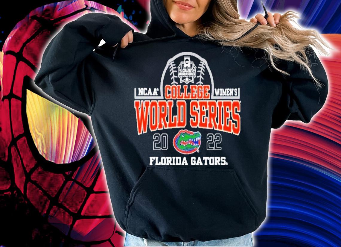 Florida Gators NCAA College Women's World Series 2022 Shirt t-shirt hoodie