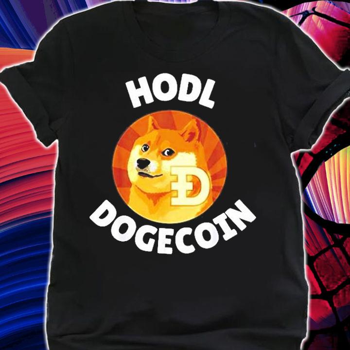 Hodl Doge Coin Fan Gifts T-Shirt t-shirt shirt