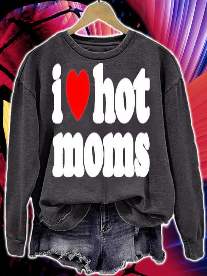 I Love Hot Moms Fiona Nova Shirt t-shirt