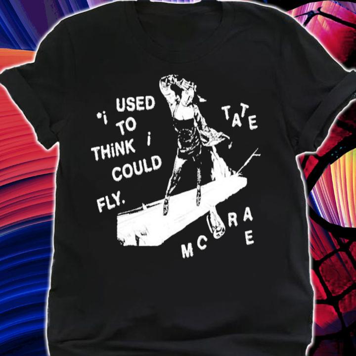 I Used To Think I Could Fly Tate Mcrae Shirt t-shirt shirt