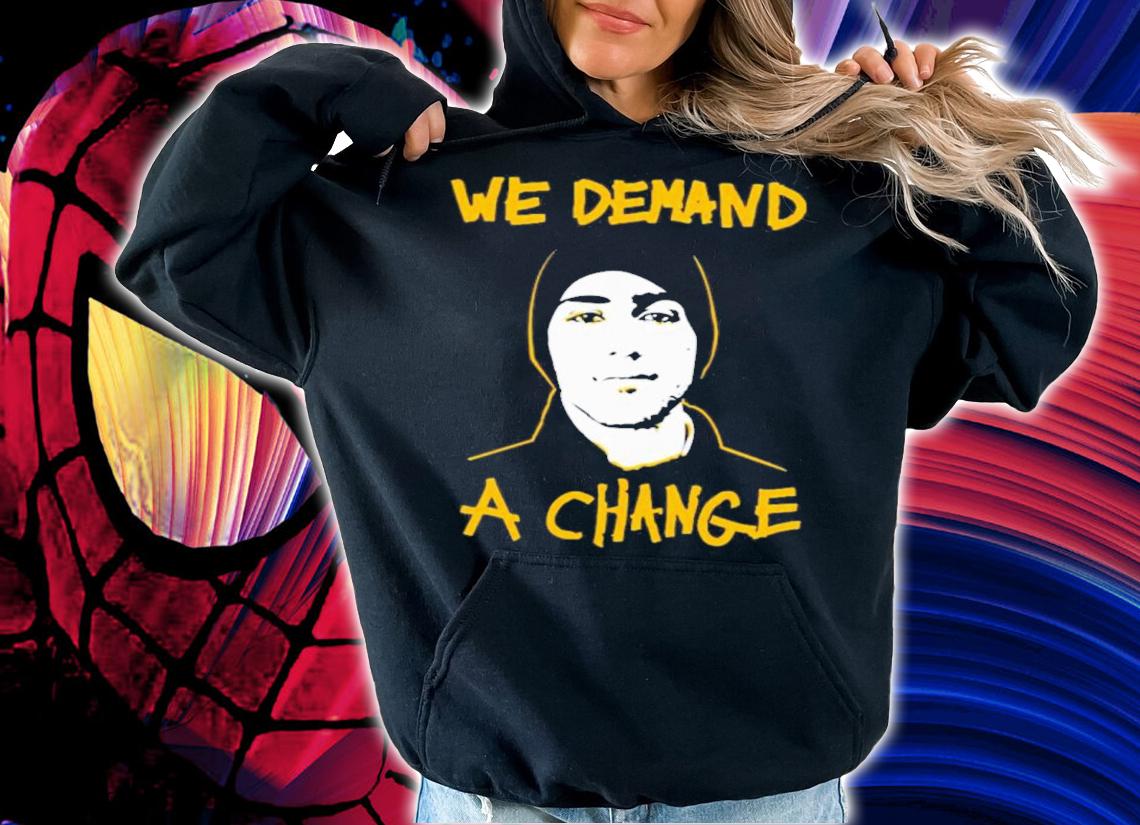 Jeff Mason We Demand A Change Shirt t-shirt