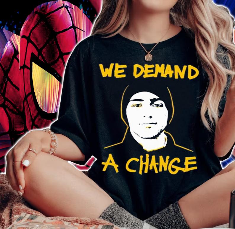 Jeff Mason We Demand A Change Shirt t-shirt