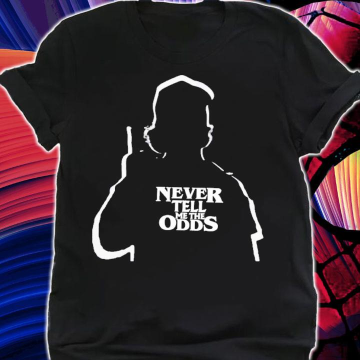 Never Tell Me The Odds Dustin Henderson Stranger Things Shirt t-shirt