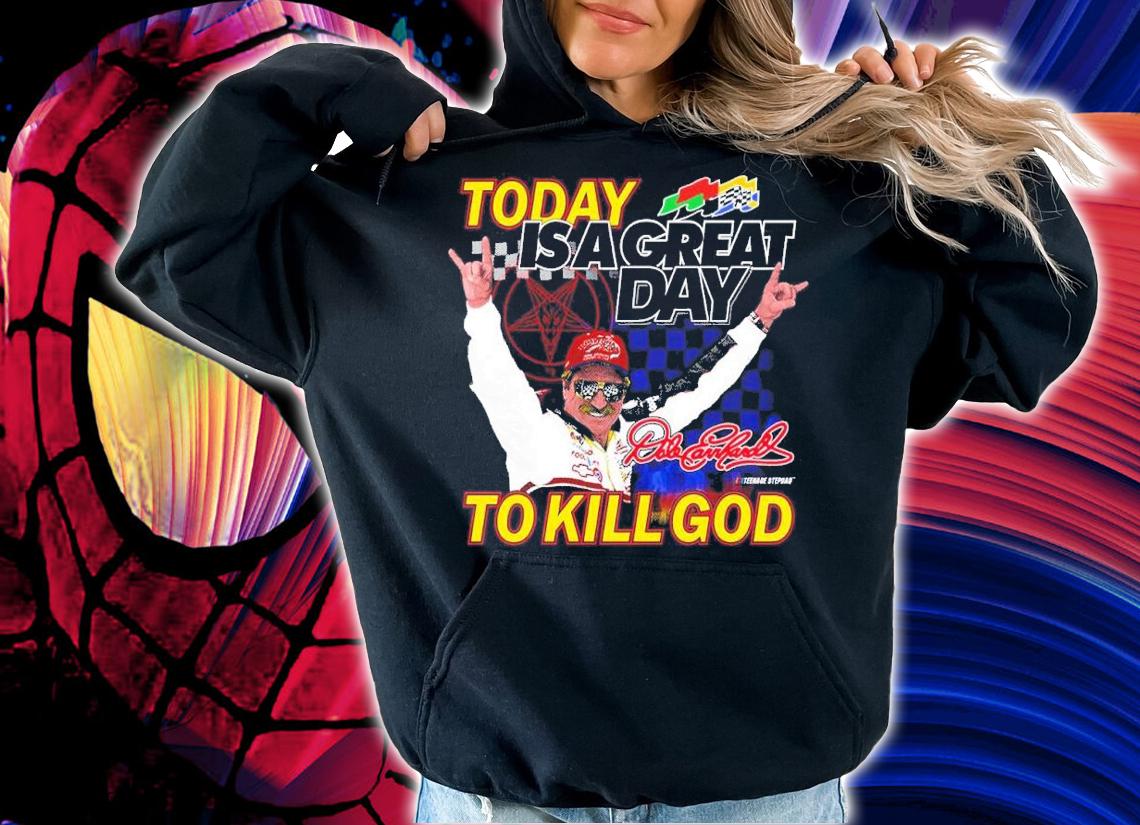 Today Is A Great Day To Kill God shirt t-shirt