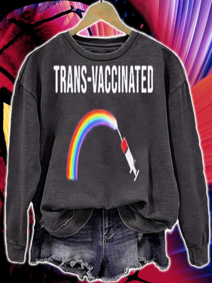 Trans Vaccinated Rainbow shirt t-shirt sweatshirt