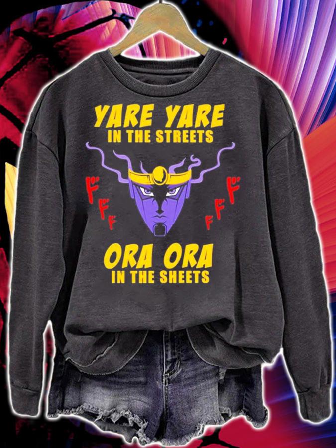 Yare Yare In The Streets Ora Ora In The Sheets Shirt t-shirt sweatshirt