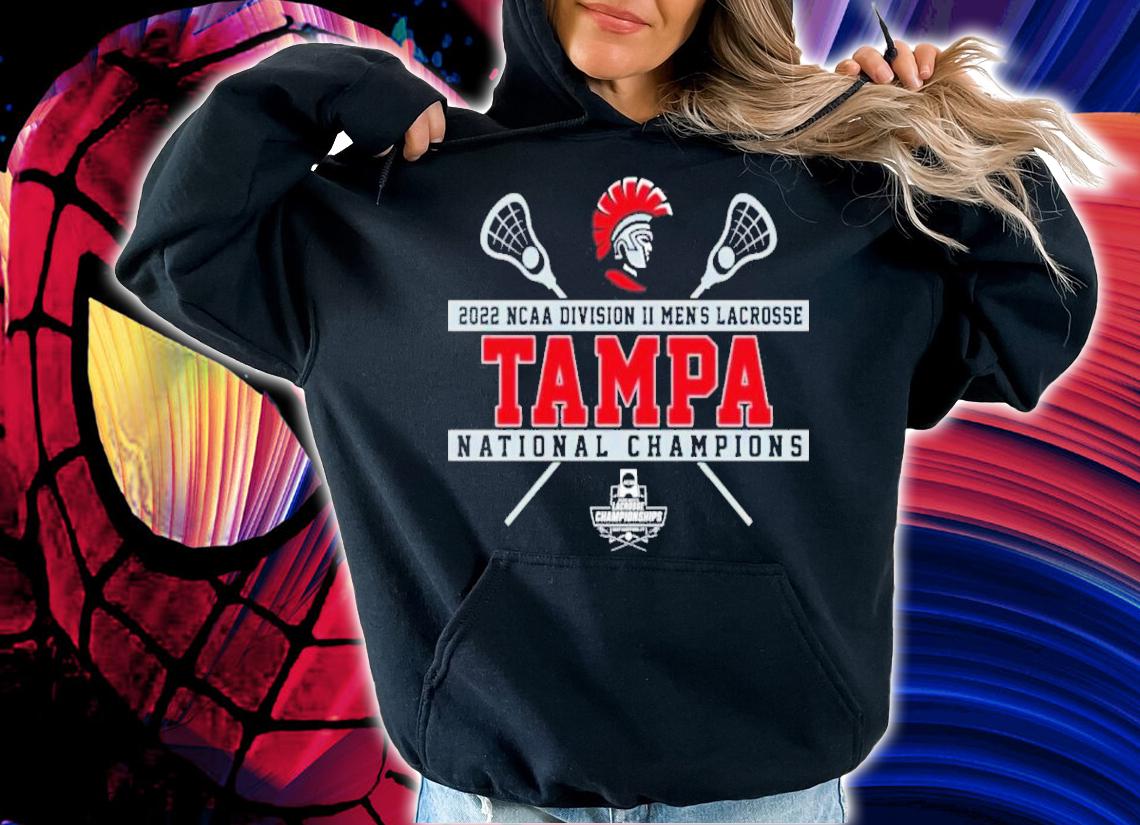 Tampa Men's Lacrosse Ncaa Division II National Champions 2022 Shirt t-shirt hoodie