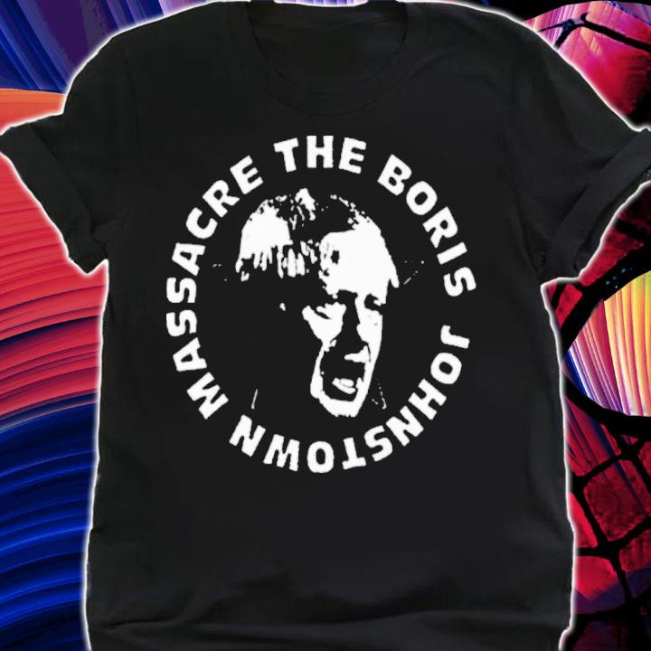 The Boris Johnstown Massacre Fuck Anton Newcombe Shirt t-shirt shirt