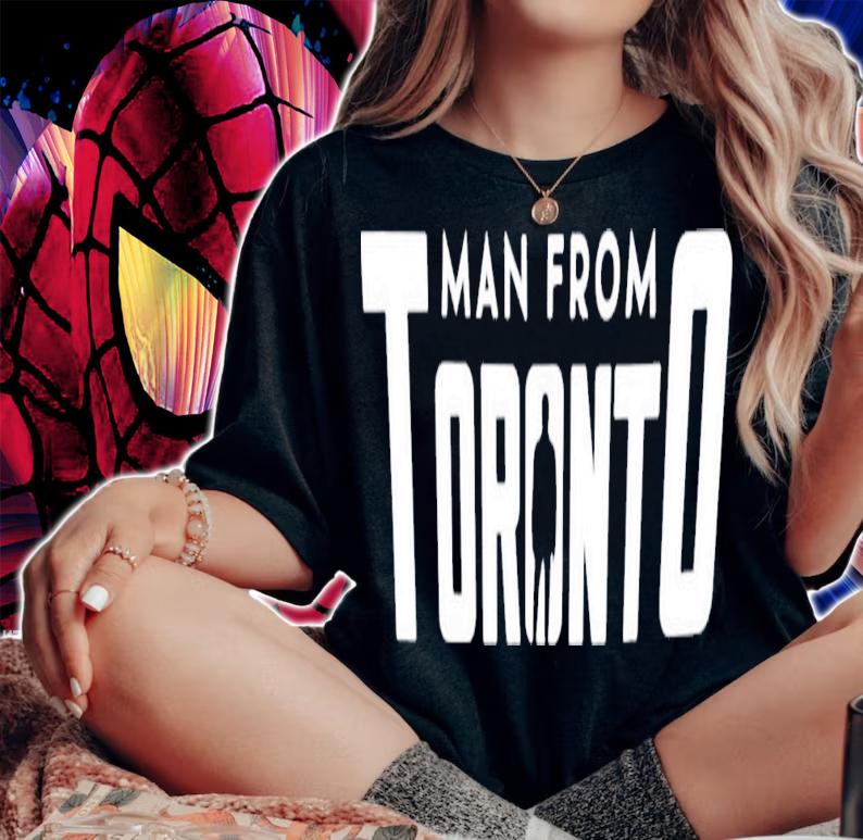 The Man From Toronto Logo Name T-Shirt t-shirt woman shirt