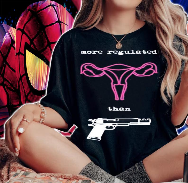 Uterus More Regulated Than Guns Pro Choice Reproductive Shirt t-shirt