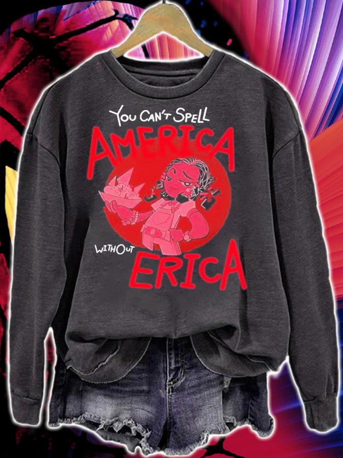 You Can't Spell America Without Erica Hawkins High School Shirt t-shirt