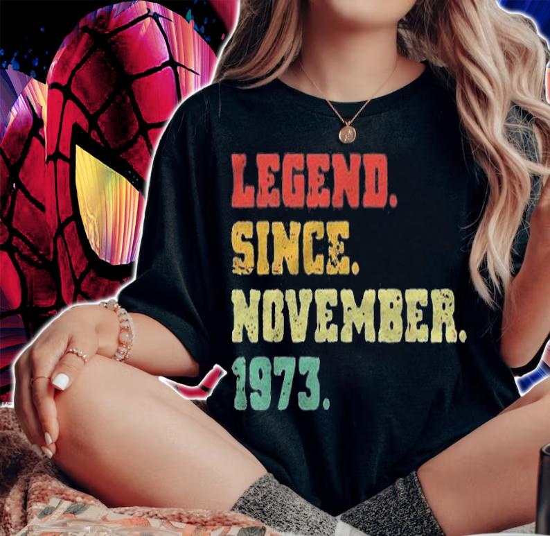 48Th Birthday Gifts 48 Years Old Legend Since November 1973 Ver2 Shirt t-shirt woman shirt