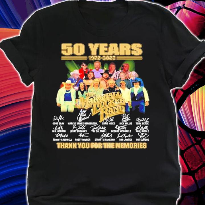 50 Years 1972-2022 The Marshall Tucker Band Signatures Thank You For The Memories Shirt t-shirt shirt